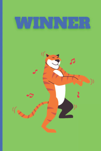 WINNER Personal Power Journal and Notebook; Dancing Tiger on Green with Blue Lettering (Notebook, Journal, Diary, 6 x 9 inches, 120 lined pages)