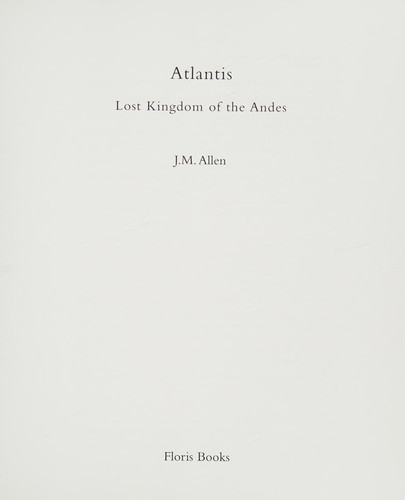 Atlantis Lost Kingdom of the Andes