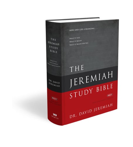 The Jeremiah Study Bible, NKJV: Jacketed Hardcover What It Says. What It Means. What It Means For You.