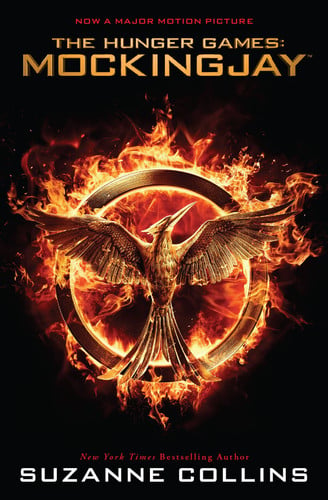 Mockingjay (the Final Book of the Hunger Games) (Movie Tie-In) Movie Tie-In Edition