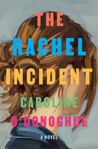 Cover of The Rachel Incident A novel