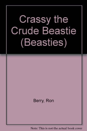 Cover of Crassy the Crude Beastie (Beasties)