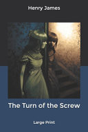The Turn of the Screw Large Print