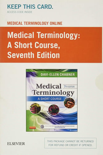 Medical Terminology Online for Medical Terminology Access Card A Short Course
