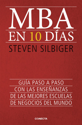 MBA en diez dias / The Ten-Day MBA