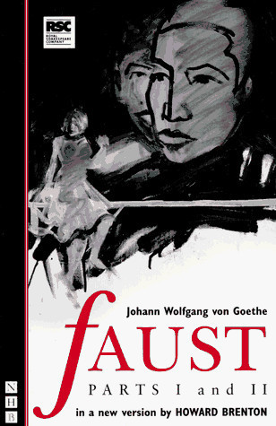 Faust Parts I & II A New Version by Howard Brenton