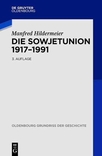 Die Sowjetunion 1917–1991
