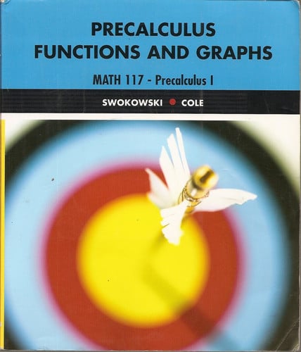 Precalculus Functions and Graphs: Math 117 – Precalculus I with CD-ROM