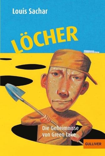 Löcher die Geheimnisse von Green Lake ; Roman