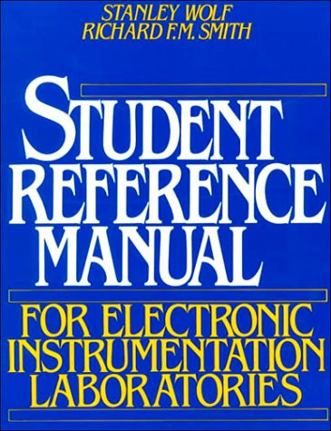 Student Reference Manual for Electronic Instrumentation Laboratories
