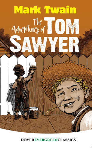The Adventures of Tom Sawyer (Dover Children's Evergreen Classics)
