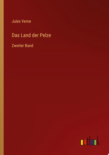 Das Land der Pelze Zweiter Band