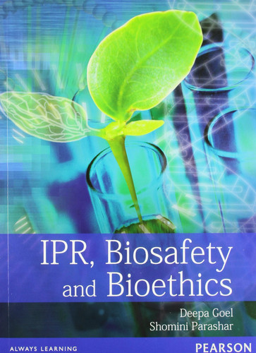 IPR, Biosafety, and Bioethics