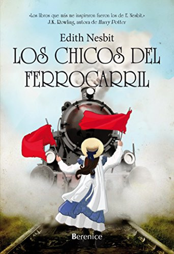Los chicos del ferrocarril (Spanish Edition)