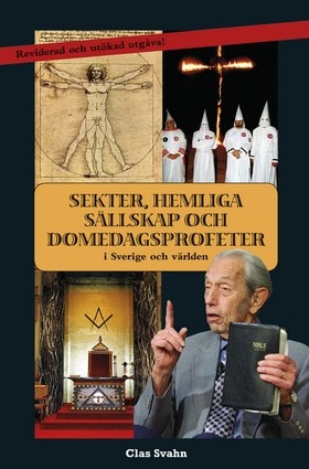 Sekter, hemliga sällskap och domedagsprofeter i Sverige och världen