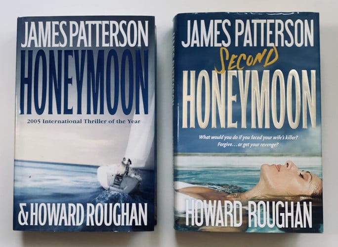 2 James Patterson Books! 1) Honeymoon 2) Second Honeymoon