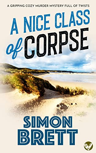 A NICE CLASS OF CORPSE a gripping cozy murder mystery full of twists (Mrs Pargeter Crime Mystery Book 1)