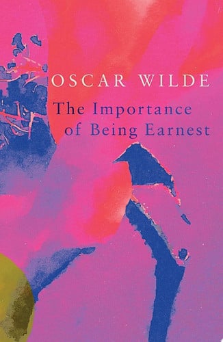 The Importance of Being Earnest (Legend Classics)