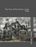 The Turn of the Screw Large Print
