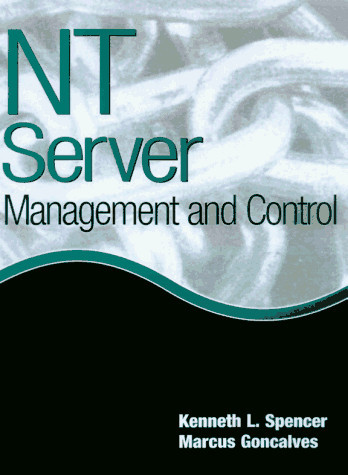 Windows NT Server Management and Control
