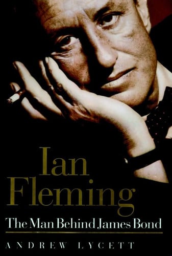 Ian Fleming: The Man Behind James Bond (Library Edition)