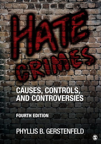 Hate Crimes Causes, Controls, and Controversies