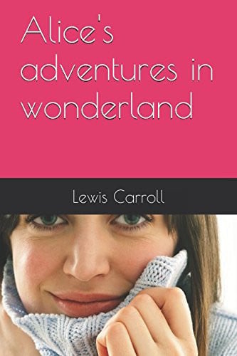 Alice's adventures in wonderland