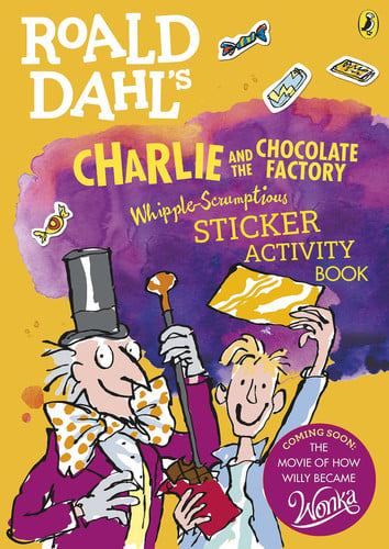 Charlie and the Chocolate Factory Whipple-Scrumptious Sticker Activity Book