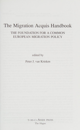 The Migration Acquisition Handbook:The Foundation for a Common European Migration Policy