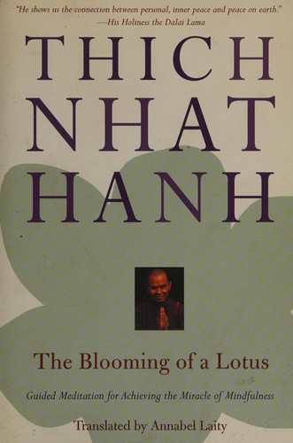 The Blooming of a Lotus Guided Meditation for Achieving the Miracle of Mindfulness