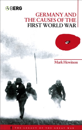 Germany and the causes of the First World War