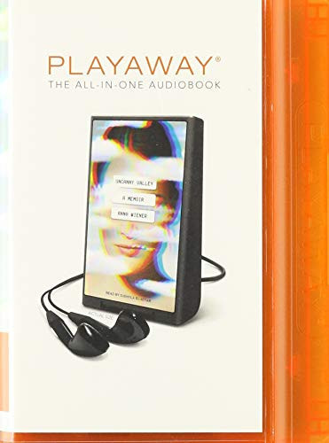Uncanny Valley: A Memoir: Library Edition