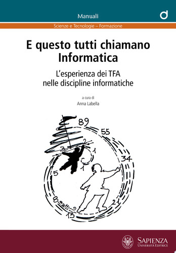 E questo tutti chiamano Informatica L’esperienza dei TFA nelle discipline informatiche - Anna Labella