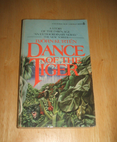 Dance of the Tiger A Novel of the Ice Age