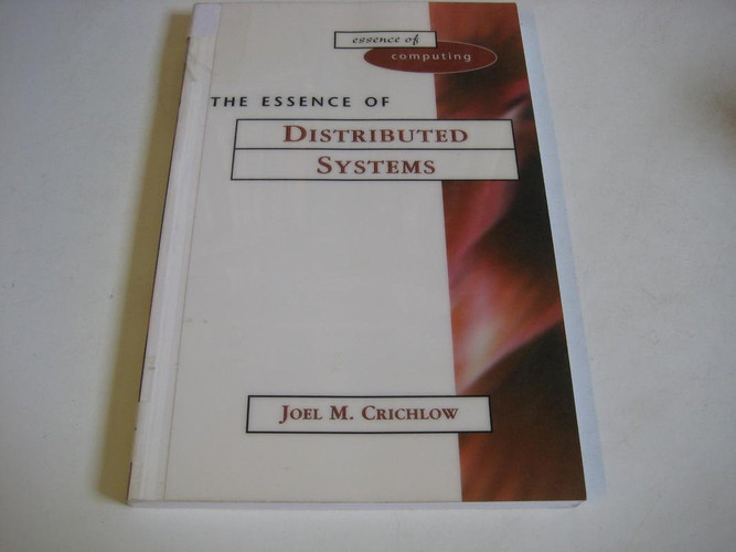 The Essence of Distributed Systems