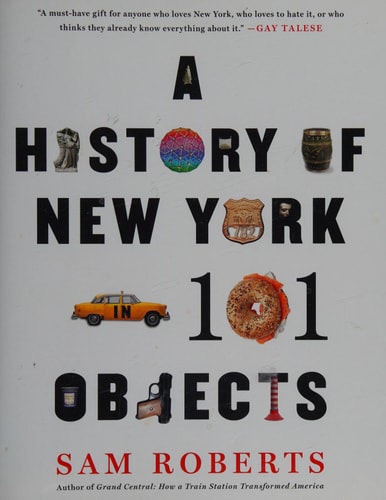 A History of New York in 101 Objects