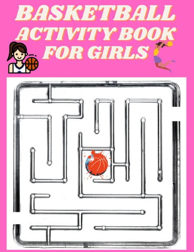 BASKETBALL ACTIVITY BOOK FOR GIRLS: The best basketball puzzle for girls, Mazes 3 levels ( easy- medium- difficult)