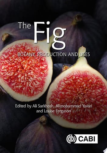 The Fig Botany, Production and Uses