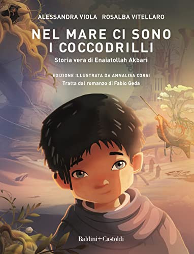 Nel mare ci sono i coccodrilli. Storia vera di Enaiatollah Akbari