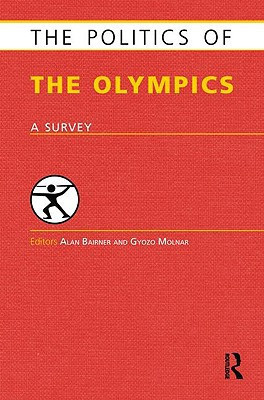 The Politics of the Olympics A Survey