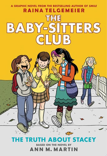 The Truth About Stacey: A Graphic Novel (The Baby-Sitters Club #2)