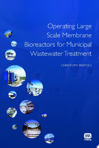 Operating Large Scale Membrane Bioreactors for Municipal Wastewater Treatment