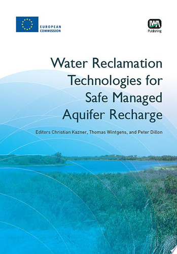 Water Reclamation Technologies for Safe Managed Aquifer Recharge
