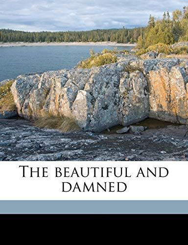 The Beautiful and Damned
