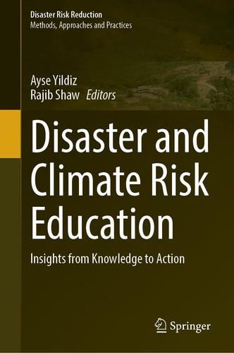 Disaster and Climate Risk Education Insights from Knowledge to Action