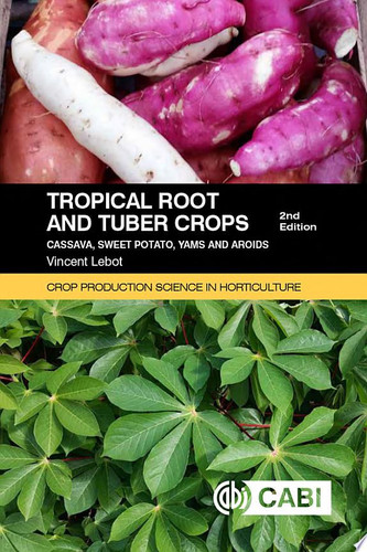 Tropical Root and Tuber Crops, 2nd Edition