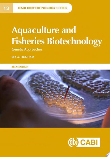 Aquaculture and Fisheries Biotechnology Genetic Approaches, 3rd Edition