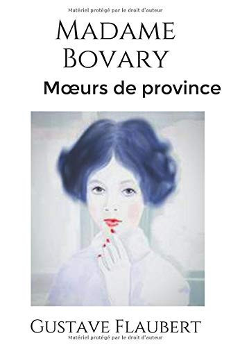 Madame Bovary Moeurs de Province