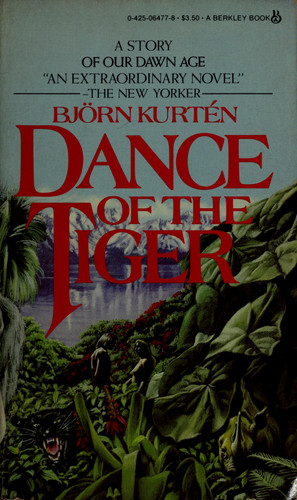 Dance of the Tiger A Novel of the Ice Age