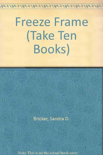 Cover of Freeze Frame (Take Ten Books)